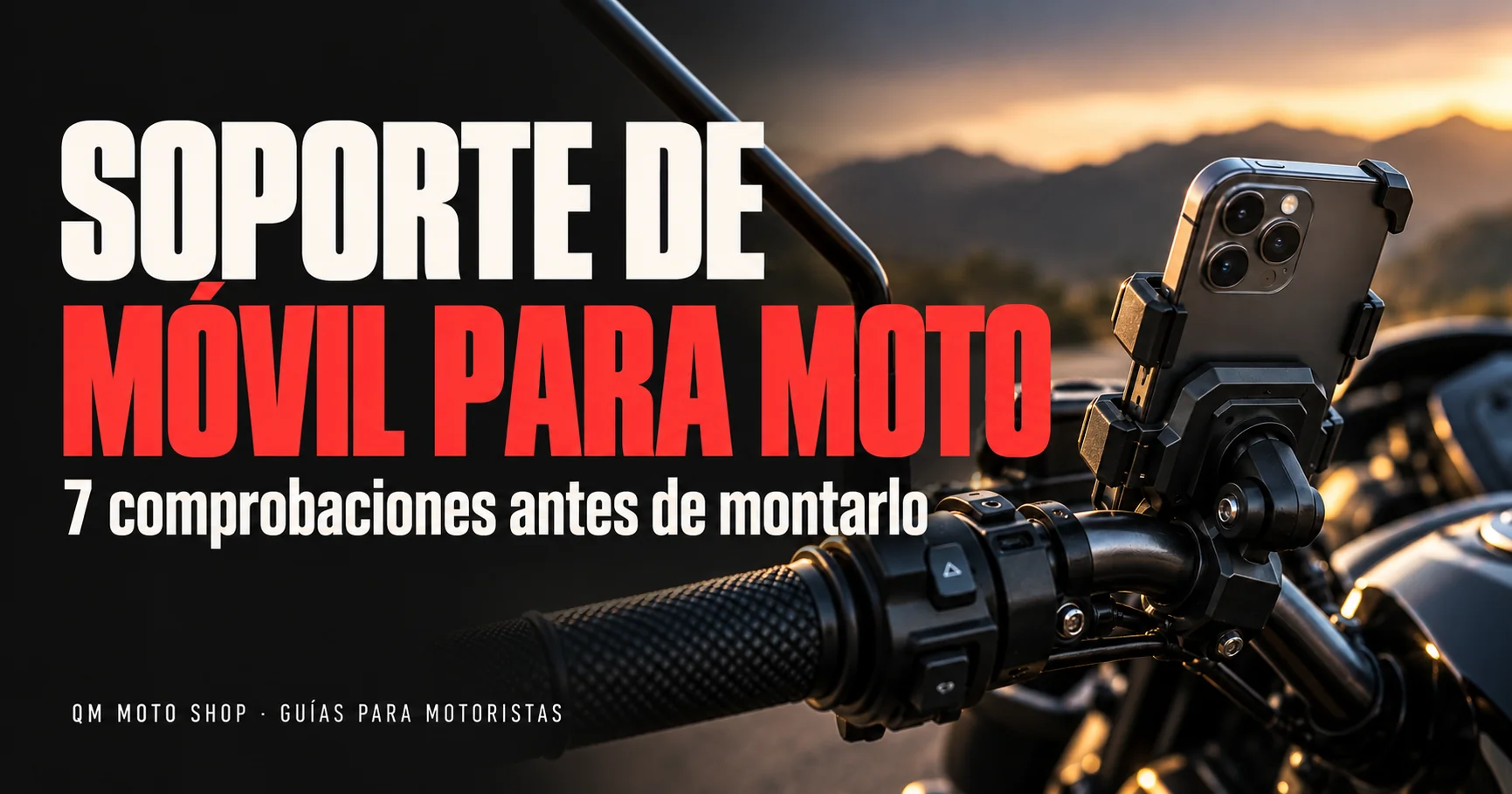 Guía de soporte de móvil para moto: siete comprobaciones de compatibilidad antes de montarlo.